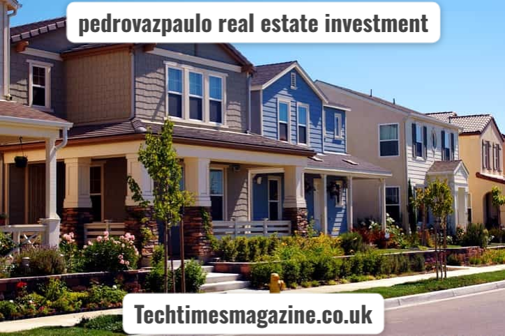 pedrovazpaulo real estate investment